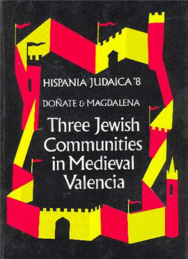 >Three Jewish Communities in Medieval  Valencia