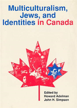 >Multiculturalism, Jews and Identities in Canada