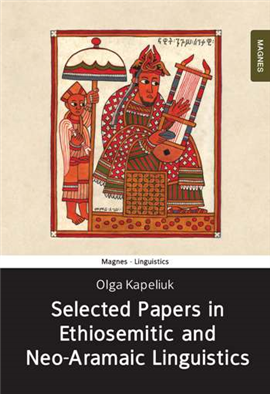 >Selected Papers in Ethio-Semitic and Neo-Aramaic Linguistics