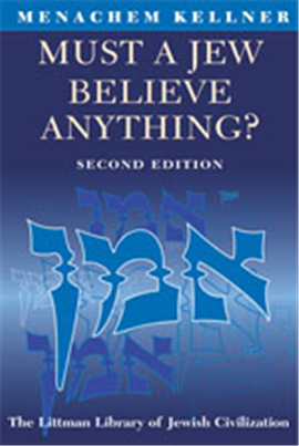 >?Must a Jew Believe Anything