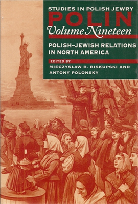 >Polin: Studies in Polish Jewry Vol. 19