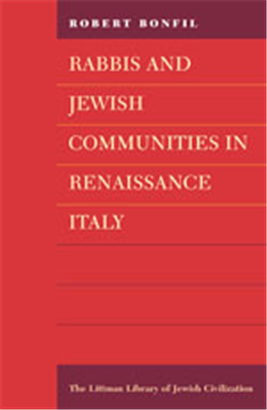 >Rabbis and Jewish Communities in Renaissance Italy