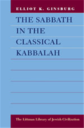 >The Sabbath in the Classical Kabbalah