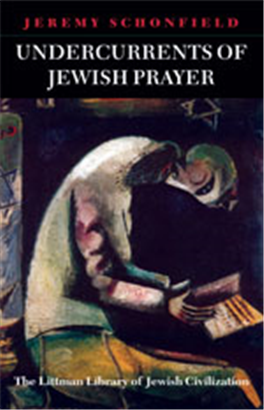 >Undercurrents of Jewish Prayer