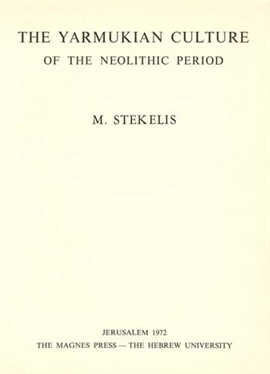 >The Yarmukian Culture of the Neolithic Period