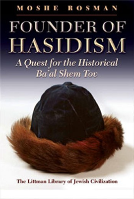>Founder of Hasidism