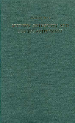 >Between Orthodoxy and the Enlightenment