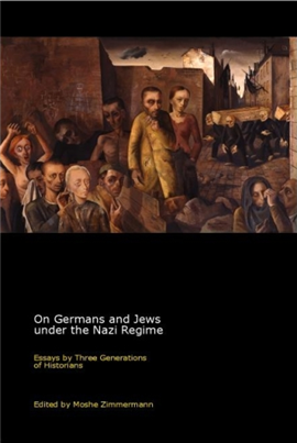 >On Germans and Jews under the Nazi Regime