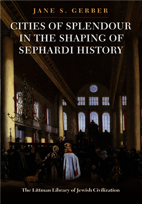 >Cities of Splendour in the Shaping of Sephardi History