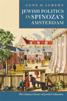 >Jewish Politics in Spinoza's Amsterdam