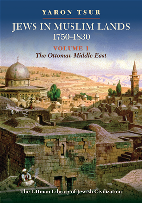 >Jews in Muslim Lands, 1750–1830