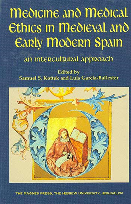 >Medicine and Medical Ethics in Medieval and Early Modern Spain